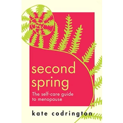 Abbildung von Second Spring: The ultimate self care guide to help you through menopause
