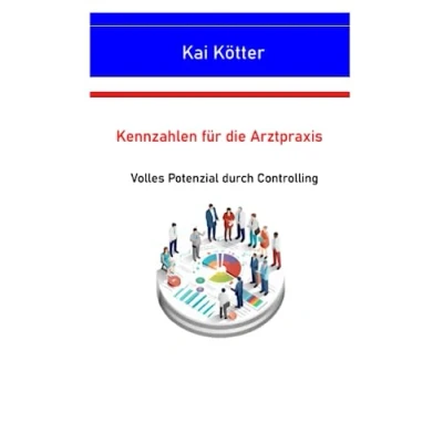Abbildung von Kennzahlen für die Arztpraxis: Volles Potenzial durch Controlling