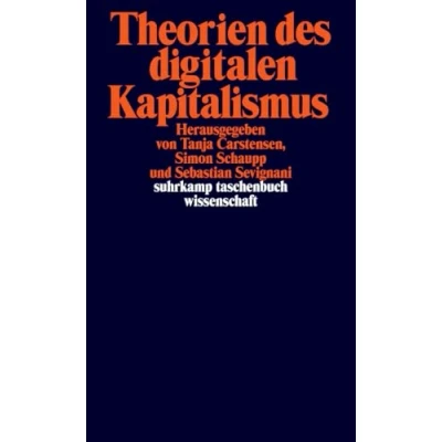 Abbildung von Theorien des digitalen Kapitalismus: Arbeit und Ökonomie, Politik Subjekt (suhrkamp taschenbuch wissenschaft)
