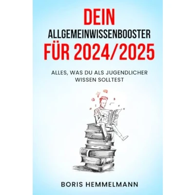 Abbildung von Dein Allgemeinwissen Booster für 2024/2025: Alles, was du als Jugendlicher wissen solltest