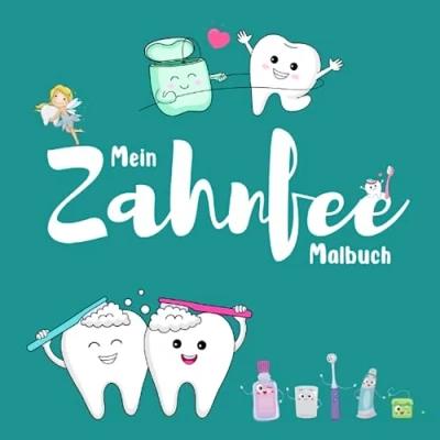 Abbildung von Mein Zahnfee Malbuch: Malbuch für Kinder mit 60 wunderschönen Malvorlagen zu den Themen Zahnfee, Zähne, Zähne putzen und Zahnarzt