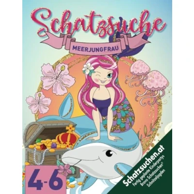Abbildung von Meerjungfrauen Schatzsuche 4 6 Jahre: Kreative Schnitzeljagd „Wer hat Mara den Schatz geklaut?“ Findet die diebische Meerjungfrau. Mit Spurensuche u.v.m. (Bravo Schatzsuche)