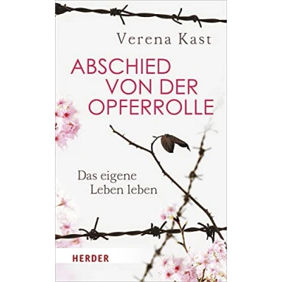 Abbildung von Abschied von der Opferrolle: Das eigene leben
