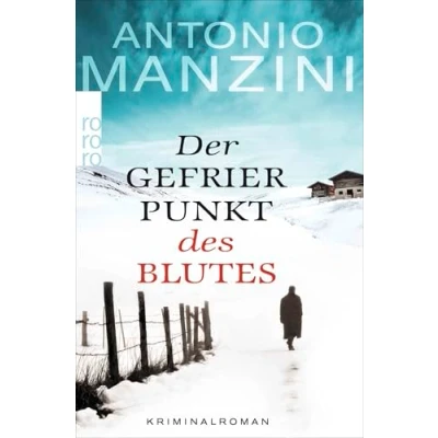 Abbildung von Der Gefrierpunkt des Blutes: Kriminalroman Nr. 1 Bestseller aus Italien