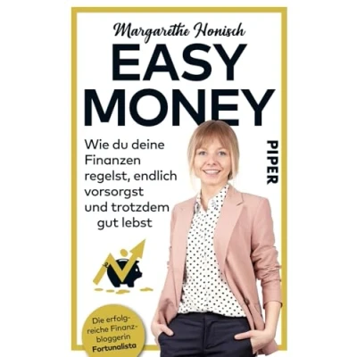 Abbildung von Easy Money: Wie du deine Finanzen regelst, endlich vorsorgst und trotzdem gut lebst Das Finanzbuch für Einsteiger
