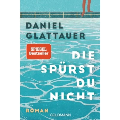 Abbildung von Die spürst du nicht: Roman Der SPIEGEL Bestseller jetzt im Taschenbuch