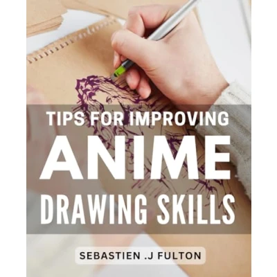 Abbildung von Tips for Improving Anime Drawing Skills: Master the Art of with These Ultimate and Techniques Unleashing Your Creative Potential