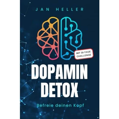 Abbildung von Dopamin Detox: Wie du Ablenkungen minimierst und dein Leben wieder in Balance bringst.