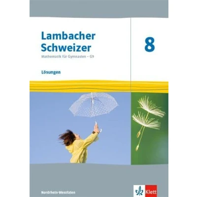 Abbildung von Lambacher Schweizer Mathematik 8 G9. Ausgabe Nordrhein Westfalen: Lösungen Klasse (Lambacher für Westfalen ab 2019)