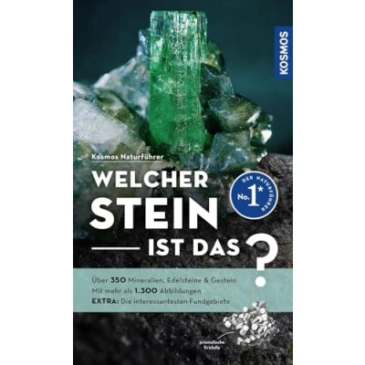 Abbildung von Welcher Stein ist das?: Über 350 Mineralien, Edelsteine &amp; Gestein, mehr als 1.300 Abbildungen EXTRA: Die interessantesten Fundgebiete mit Kosmos plus App