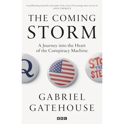 Abbildung von the Coming Storm: A Journey into Heart of Conspiracy Machine