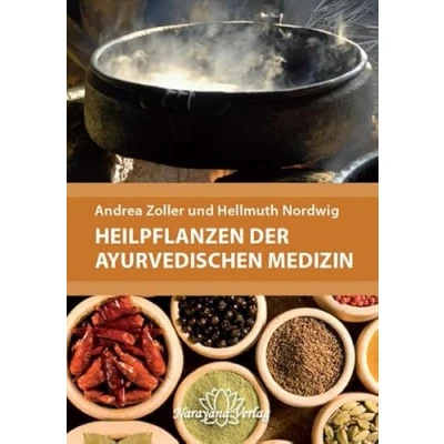 Abbildung von Heilpflanzen der Ayurvedischen Medizin: Ein praktisches Handbuch über Zubereitung, Wirkung und Anwendung von 220 ... Mit 340 Abbildungen 400 Tabellen