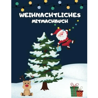 Abbildung von Weihnachtliches Mitmachbuch: 24 Ausmalbilder, Rezepte, Aktivitäten für die ganze Familie