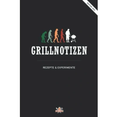 Abbildung von Grillnotizen Grill &amp; BBQ Rezepte endlich übersichtlich notieren!: Buch eigenes Grillbuch erstellen Notizbuch für deine Grillrezepte am Gasgrill, Smoker oder Holzkohlegrill