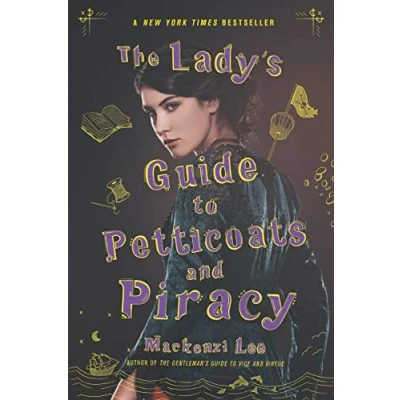 Abbildung von The Lady&#039;s Guide to Petticoats and Piracy (Montague Siblings, 2, Band 2)