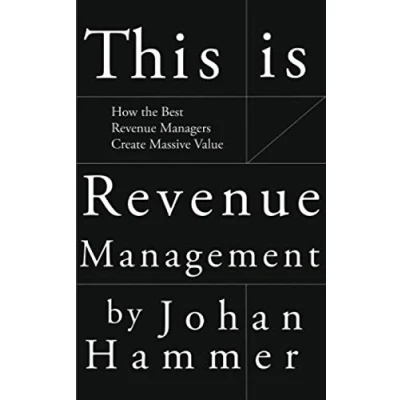 Abbildung von This is Revenue Management: How the Best Managers Create Massive Value