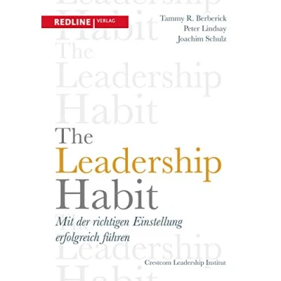Abbildung von The Leadership Habit: Mit der richtigen Einstellung erfolgreich führen