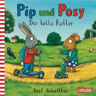 Abbildung von Pip und Posy: Der tolle Roller: Bilderbuch für Kinder ab 2 von Axel Scheffler