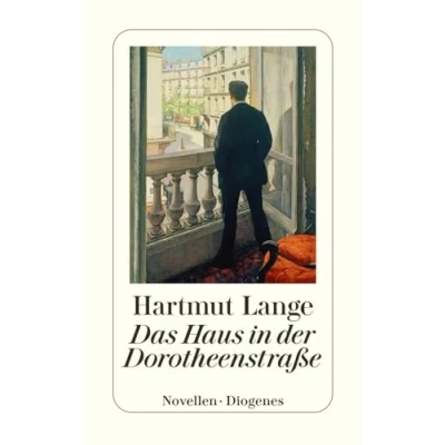 Abbildung von Das Haus in der Dorotheenstraße: Novellen (detebe)