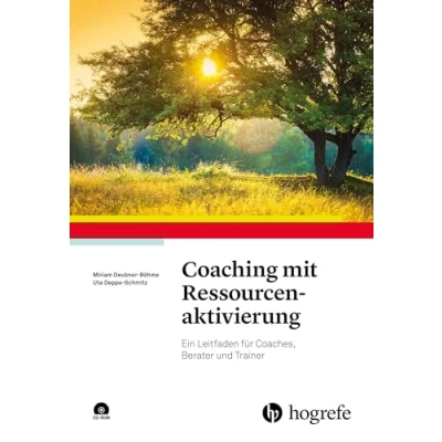 Abbildung von Coaching mit Ressourcenaktivierung: Ein Leitfaden für Coaches, Berater und Trainer