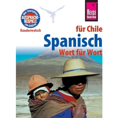 Abbildung von Spanisch für Chile Wort Wort: Kauderwelsch Sprachführer von Reise Know How