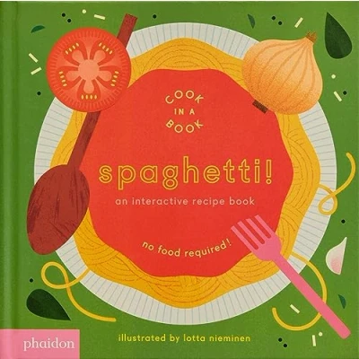 Abbildung von Spaghetti!: An Interactive Recipe Book (Cook in a Book)