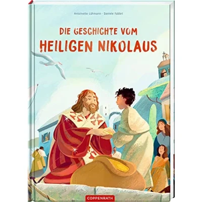 Abbildung von Die Geschichte vom heiligen Nikolaus: Mit dem Lied &quot;Lasst uns froh und munter sein&quot;