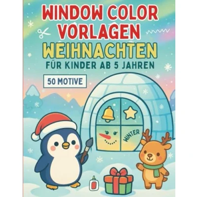 Abbildung von Window Color Vorlagen Weihnachten für Kinder ab 5 Jahren: Gestaltete Weihnachtsmotive Fensterdeko und Adventsbasteleien Mädchen Jungen