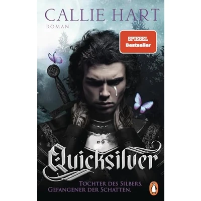Abbildung von Quicksilver Tochter des Silbers. Gefangener der Schatten: Roman. Dark and spicy Enemies to Lovers Romantasy in luxuriös veredelter Hardcover Ausgabe mit Farbschnitt! (Fae &amp; Alchemy Reihe, Band 1)