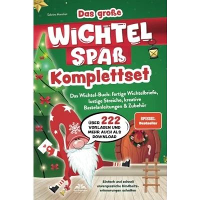 Abbildung von Das große Wichtelspaß Komplettset Wichtel Buch: fertige Wichtelbriefe, lustige Streiche, kreative Bastelanleitungen &amp; mehr: Einfach und schnell unvergessliche Kindheitserinnerungen schaffen