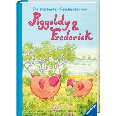 Abbildung von Die allerbesten Geschichten von Piggeldy und Frederick Kinderbuch ab 3 Jahre, Vorlesebuch