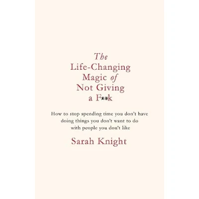 Abbildung von The Life Changing Magic of Not Giving a F**k: bestselling book everyone is talking about (A No F*cks Given Guide)