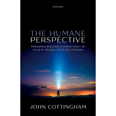 Abbildung von the Humane Perspective: Philosophical Reflections on Human Nature, Search for Meaning, and Role of Religion