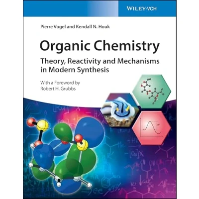 Abbildung von Organic Chemistry: Theory, Reactivity and Mechanisms in Modern Synthesis