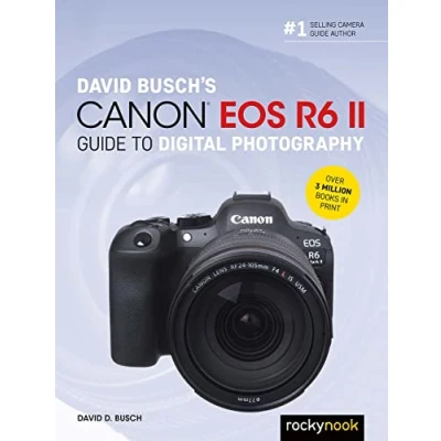 Abbildung von David Busch&#039;s Canon EOS R6 II Guide to Digital Photography (The Busch Camera Guide)
