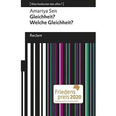 Abbildung von Gleichheit? Welche Gleichheit?. [Was bedeutet das alles?]: Sen, Amartya Erläuterungen; Denkanstöße; Analyse (Reclams Universal Bibliothek)