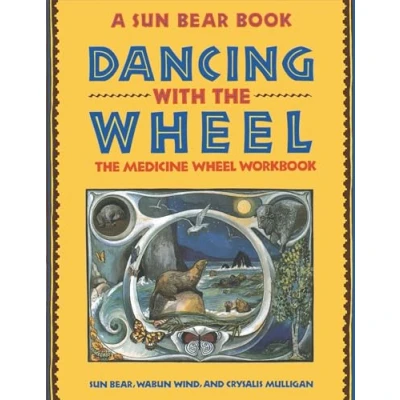 Abbildung von Dancing with The Wheel: Medicine Wheel Workbook