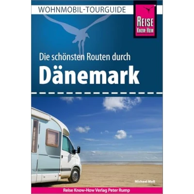 Abbildung von Reise Know How Wohnmobil Tourguide Dänemark: Die schönsten Routen