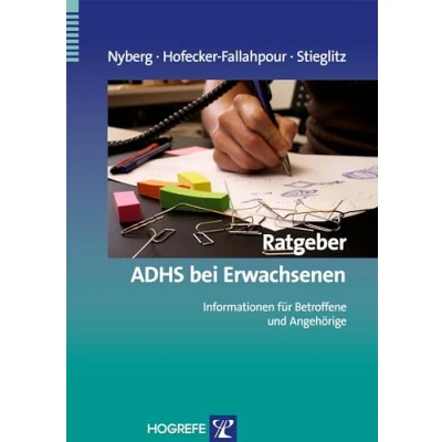 Abbildung von Ratgeber ADHS bei Erwachsenen: Informationen für Betroffene und Angehörige (Ratgeber zur Reihe Fortschritte der Psychotherapie)