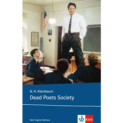 Abbildung von Dead Poets Society: Schulausgabe für das Niveau B2, ab dem 6. Lernjahr. Ungekürzter englischer Originaltext mit Annotationen (Klett English Editions)
