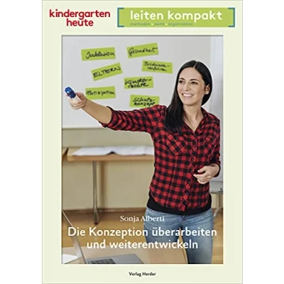 Abbildung von Die Konzeption überarbeiten und weiterentwickeln: kindergarten heute leiten kompakt