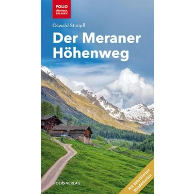 Abbildung von Der Meraner Höhenweg (&quot;Folio Südtirol erleben&quot;)