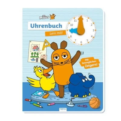 Abbildung von Trötsch Die Maus Uhrenbuch Lern mit! Pappenbuch: Entdeckerbuch Beschäftigungsbuch Spielbuch Lernbuch Kinderbuch