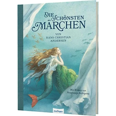 Abbildung von Die schönsten Märchen von Hans Christian Andersen: Märchenbuch für Kinder ab 4