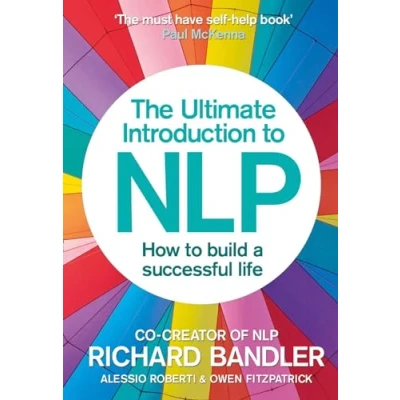Abbildung von The Ultimate Introduction to Nlp: How Build A Successful Life: Secret Living Life Happily. Trade Paperback
