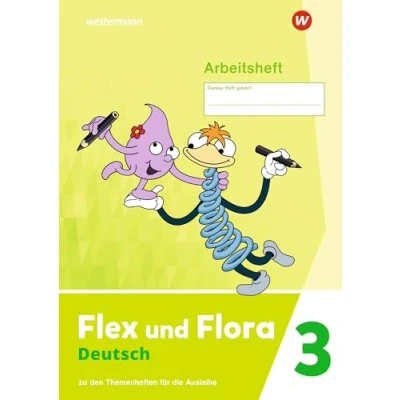 Abbildung von Flex und Flora Ausgabe 2021: Arbeitsheft 3 Zu den Heften für die Ausleihe
