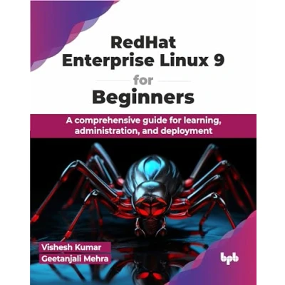 Abbildung von RedHat Enterprise Linux 9 for Beginners: A comprehensive guide learning, administration, and deployment (English Edition)