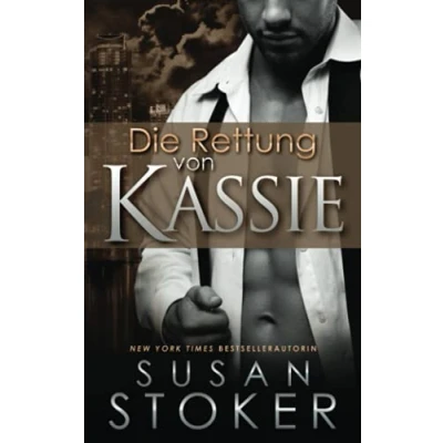 Abbildung von Die Rettung von Kassie (Die Delta Force Heroes, Band 5)