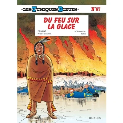 Abbildung von Les Tuniques Bleues Tome 67 Du feu sur la glace