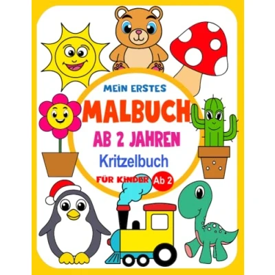 Abbildung von Kritzelbuch ab 2 Jahren : Mein erstes Malbuch für Kinder 2: Lustiges mit großen Motiven zum Ausmalen Förderung der Kreativität und Motorik